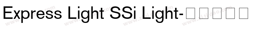 Express Light SSi Light字体转换